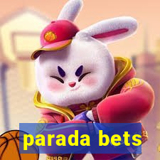 parada bets